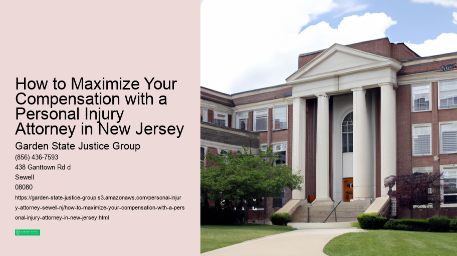 How to Maximize Your Compensation with a Personal Injury Attorney in New Jersey 