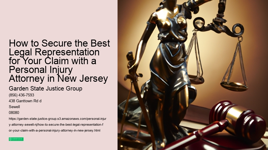 How to Secure the Best Legal Representation for Your Claim with a Personal Injury Attorney in New Jersey